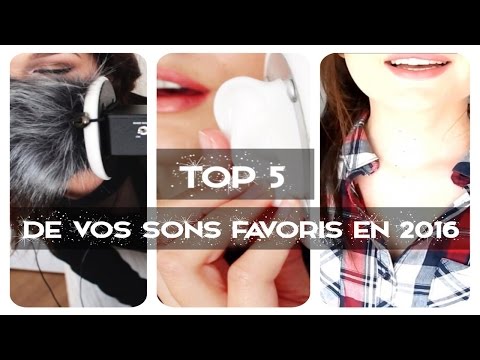 TOP 5  ASMR de vos sons Favoris en 2016 ! Duplication Sonore - Sksksk - intense oil