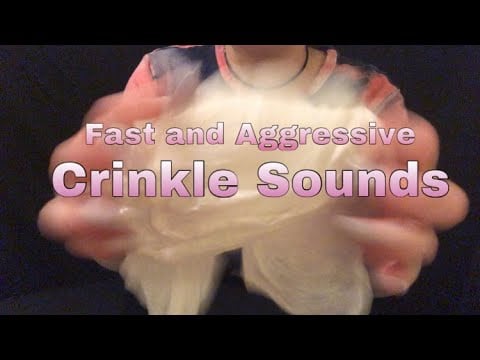 ASMR- Fast and Aggressive Crinkle Sounds- No talking. Part 3