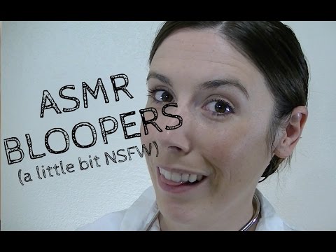 ASMR Bloopers (Not Relaxing)