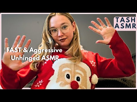 Unhinged ASMR Super FAST and AGGRESSIVE!