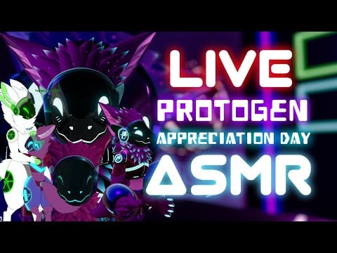 LIVE Protogen Appreciation Day ASMR