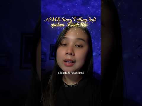 ASMR Story Telling Soft Spoken - Kisah Rakyat Sumatera Utara #asmr #storytime #story