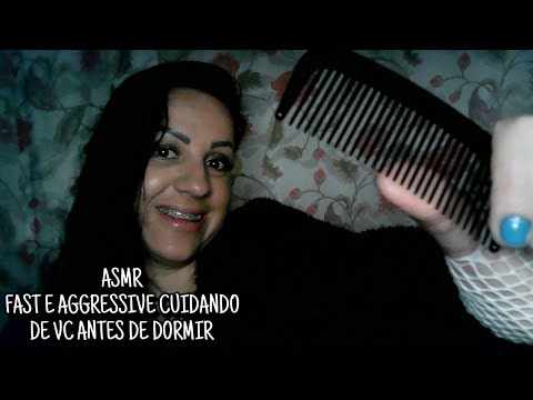 ASMR-FAST E AGGRESSIVE CUIDANDO DE VC ANTES DE DORMIR😴 #asmr #rumo2k #aggressive