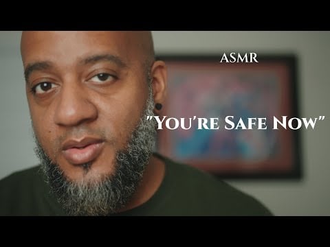 ASMR | You’re Safe Now. I’m Not Going Anywhere (Soft Spoken) (Personal Attention)