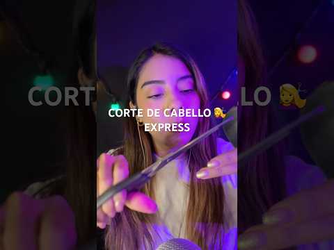 un cortesito express de cabello 💇‍♀️ #asmr #relax #youtube #youtubeshort #viralvideo