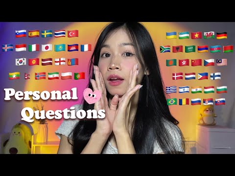 ASMR Ask You Personal Questions in 53 Different Languages | I Dare You To Answer 😈