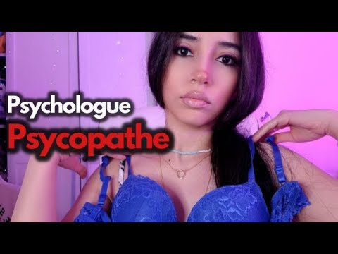 ASMR FRANÇAIS : JE SUIS UNE PSYCHOPATHE TA MÈRE