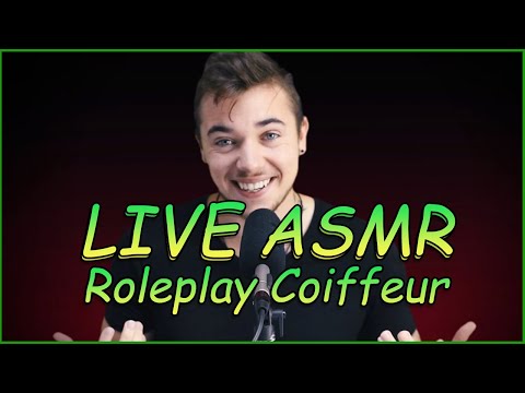 ASMR live fr : Roleplay Coiffeur ! 44 minutes Relax Relax 😎