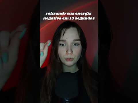 retirando energia negativa em 15 segundos asmr