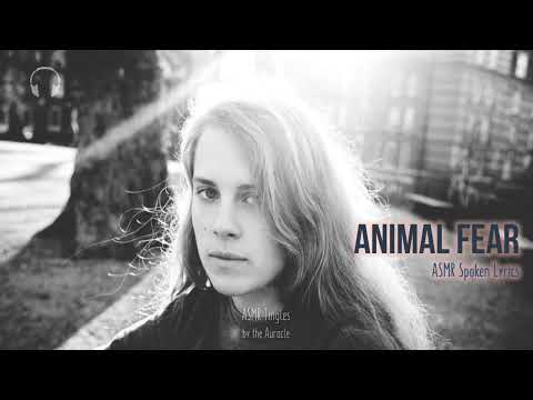 Animal Fear - Marika Hackman  [ASMR] ★ Softly Spoken lyrics ★ layered [panning] [binaural]