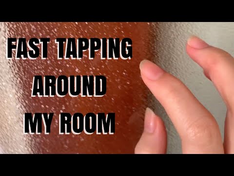 ASMR fast tapping around my room