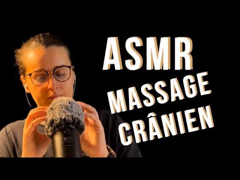 ASMR FR I MASSAGE CRÂNIEN ET MOTS DÉCLENCHEURS ! 🤤
