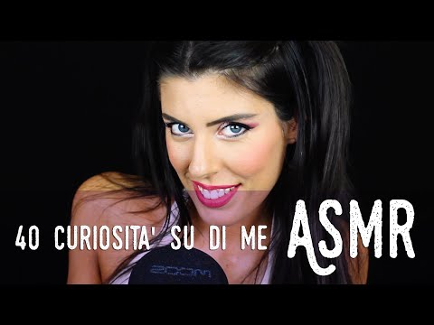 ASMR ita - 🙊 40 COSE che NON SAPETE di ME (Whispering)