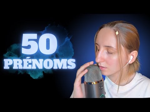 ASMR FR | Je chuchote vos prénoms très proche du micro 😴