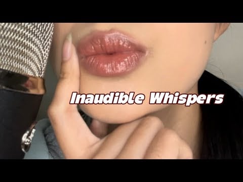 ASMR Inaudible Whispering (With Hand Movements)