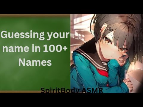 Guessing your name (100+ unisex, male, female) Pt. 1 #asmr