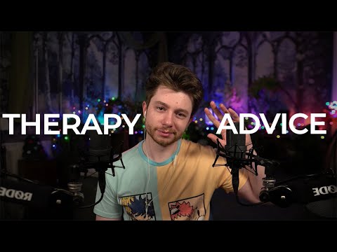 ASMR | Therapy and Life Advice