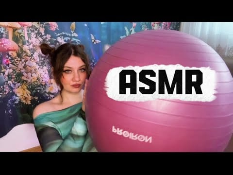 ASMR Deflating My Yoga Ball  ✨