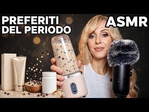 ASMR PRODOTTI PREFERITI  PER RILASSARTI  🧸 🤍