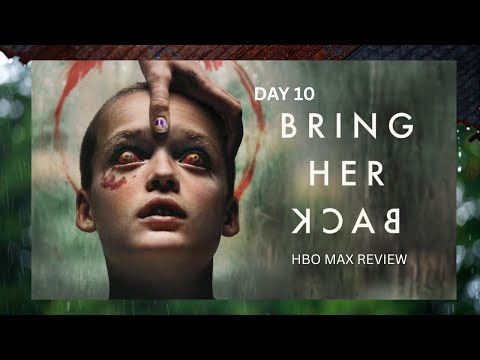 Day 10: Bring Her Back Movie Review | ASMR