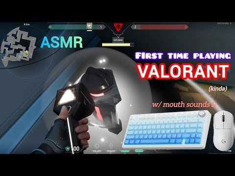 ASMR First time playing VALORANT (kinda) ♡ mouth + keyboard sounds~