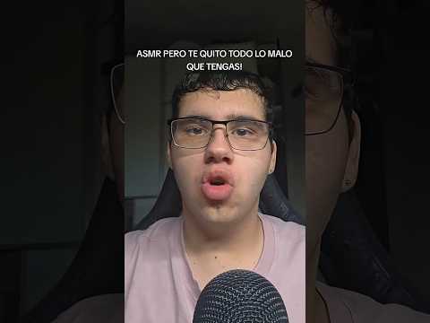 ASMR PERO TE QUITO TODO LO MALO QUE TENGAS! #asmr #short #shorts #tendencia #parati #velada