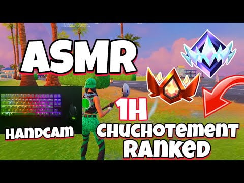 ASMR Français • 1H CHUCHOTEMENT et BRUIT DE CLAVIER EN RANKED SUR FORTNITE POUR DORMIR ! 😴 (handcam)