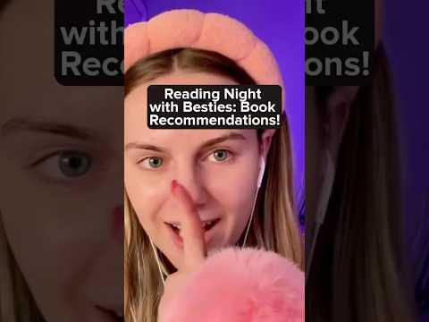 ASMR: Reading Night with Besties  Book Recommendation