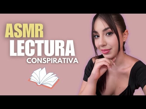 🔍📖 ASMR | Lectura Conspirativa | Susurros 🤫🕵️‍♂️