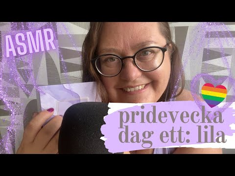 ASMR på svenska: Pridevecka dag 1 - lila triggers 💜