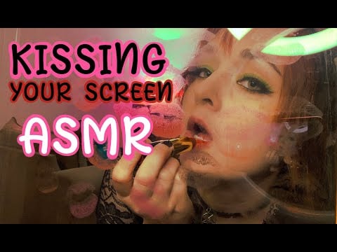 I Can't Stop Kissing Your Screen💋 ASMR Mouth Sounds