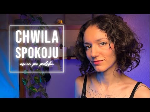 Relaks na stres przed szkołą 🌙  ASMR po polsku