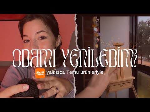 ASMR VLOG & Yakın Fısıltılar 😴 - Sadece Temu Ürünleriyle Odamı Yeniledim 🧡