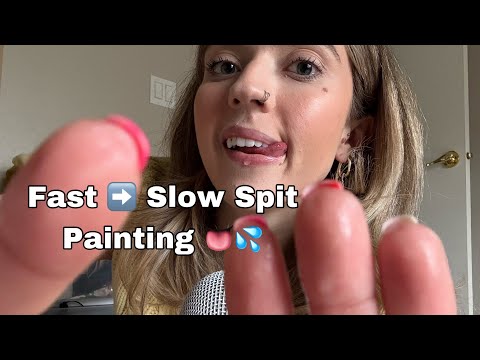 ASMR| Fast to Slow, and Slow to Fast Spit Painting on You!