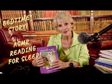 READING A BEDTIME STORY TO YOU - VELVETEEN RABBIT! #asmr