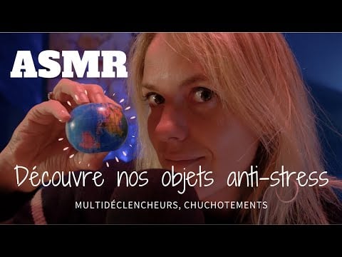 ASMR FR 🌟 Découvre nos objets anti-stress