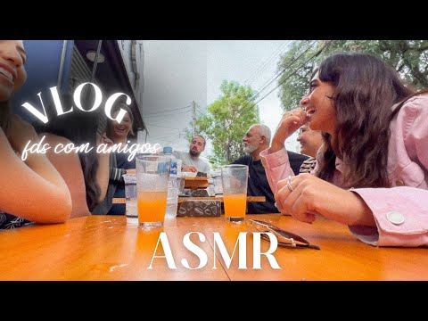 ASMR VLOG | DOMINGO COM AMIGOS E MINI TOUR PELA CASA