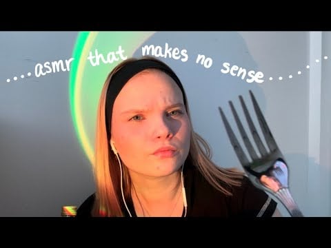 ASMR personal attention but it’s weird 🤔 | nonsense asmr | (mouth sounds)