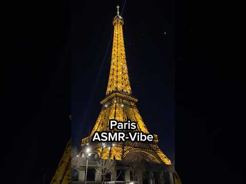 Paris 2025 | ASMR-Vibe #asmr
