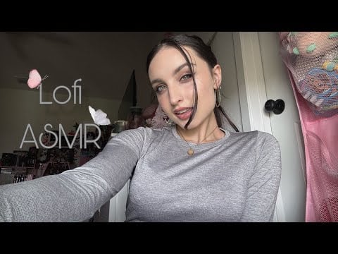 Lofi ASMR Sesh | Positive Affirmations, Hand Movements, Camera Tapping 
