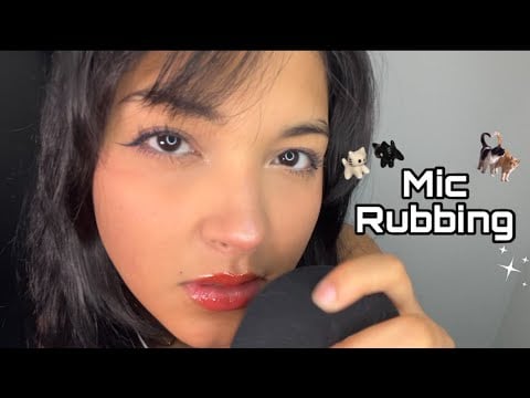 Mic Rubbing and Mouth Sounds [ASMR]