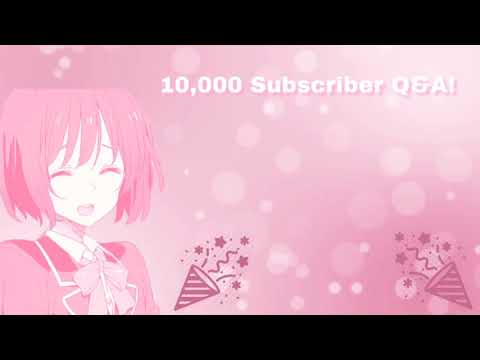 10,000 Subscriber Q&A! (Thank You!)