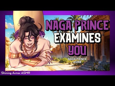 [M4F] Can This Human Serve the Naga Prince? [Naga ASMR] [ASMR Roleplay] [Examination] [Fantasy]
