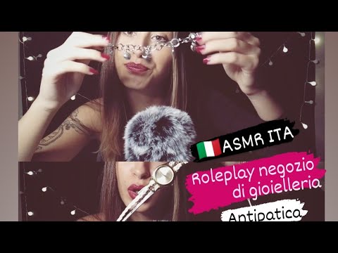 🇮🇹ASMR ITA• NEGOZIO GIOIELLERIA ROLEPLAY antipatica. #asmr #gioielleria #roleplay