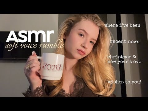 Soft Spoken Asmr Ramble | Life Lately, Gossip & Cozy Chat