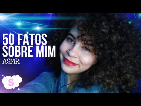 50 FATOS SOBRE MIM (ASMR) ESPECIAL 2K ❤️