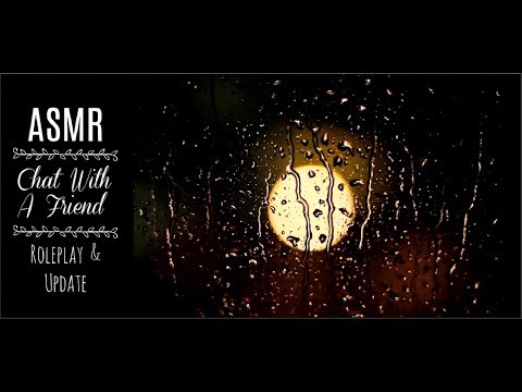 ASMR Chat with Your Friend | Whispered Roleplay & Update | Audio Only