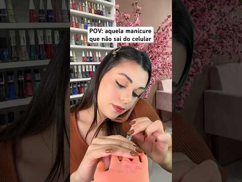 POV: aquela manicure que não sai do celular #asmr #asmrbrasil #humor #shorts
