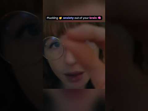 Plucking Your Anxiety Away #asmr