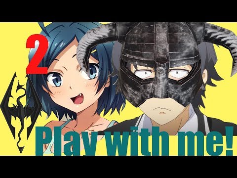 Skyrim With Oniichan! Episode 2